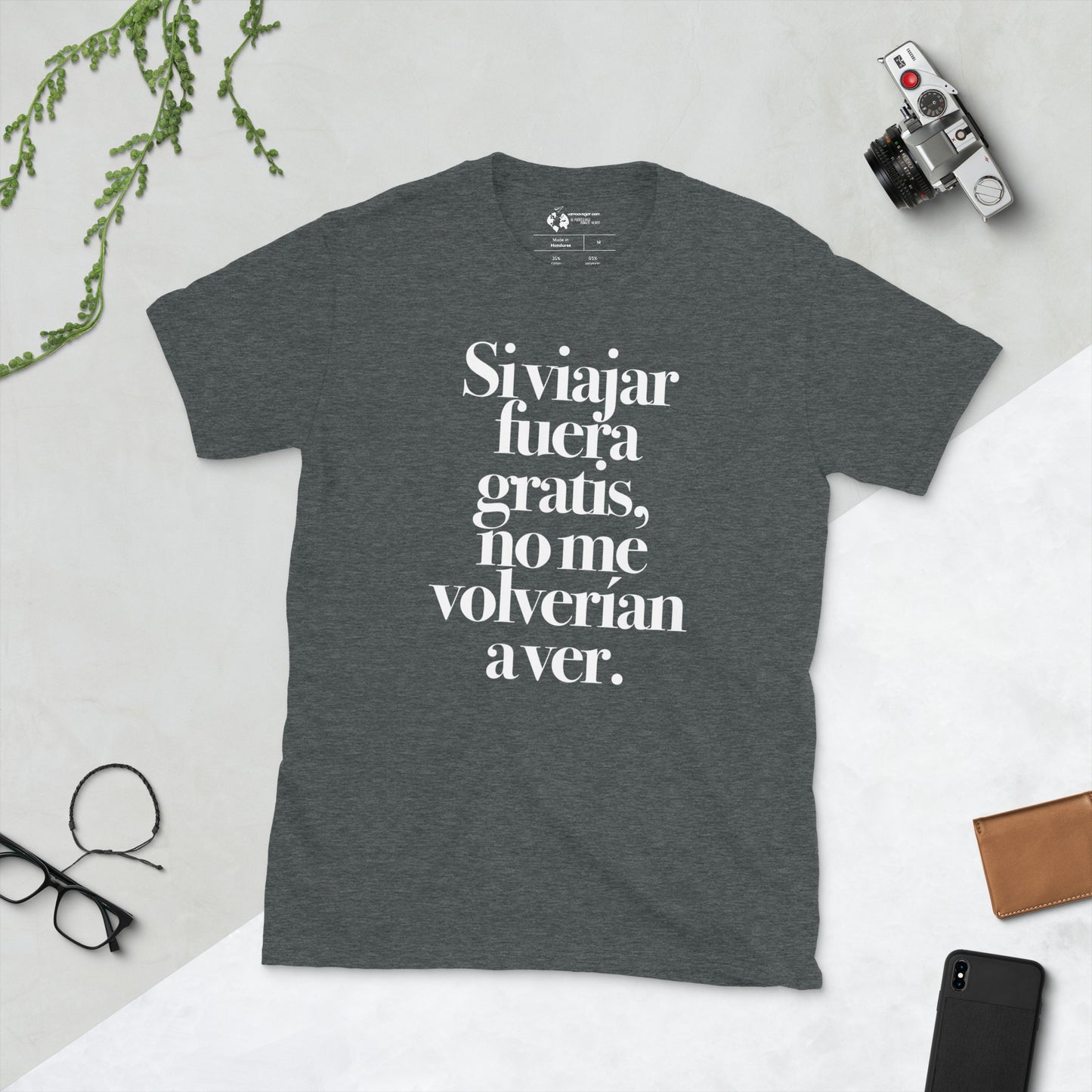 T-Shirt: Si viajar fuera gratis