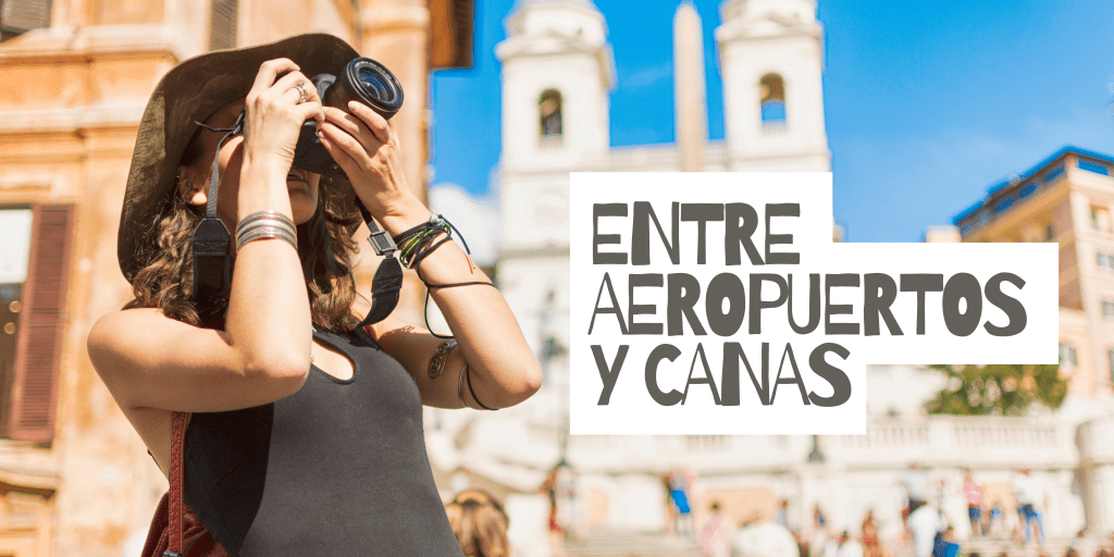 Entre aeropuertos y&nbsp;canas